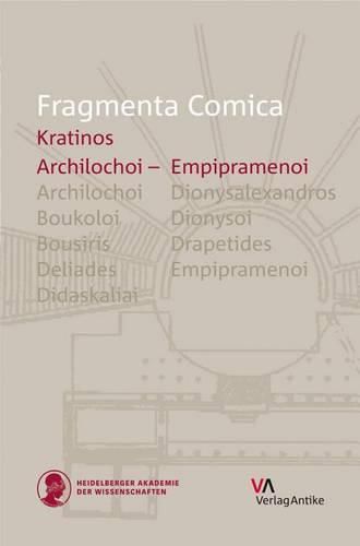 Cover image for Fragmenta Comica: Kratinos: Archilochoi - Empipramenoi (Frr.1-68)
