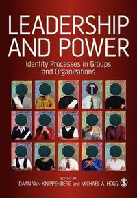 Cover image for Leadership and Power: Identity Processes in Groups and Organizations