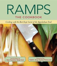 Cover image for Ramps: the Cookbook: Cooking with the Best Kept Secret of the Appalachian Trail