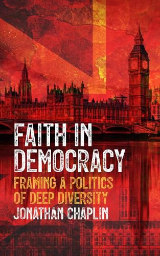 Faith in Democracy: Framing a Politics of Deep Diversity