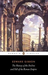 Cover image for The History of the Decline and Fall of the Roman Empire