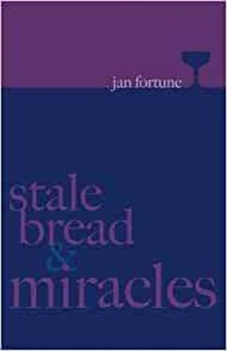 Cover image for Stale Bread & Miracles