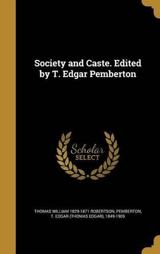 Cover image for Society and Caste. Edited by T. Edgar Pemberton
