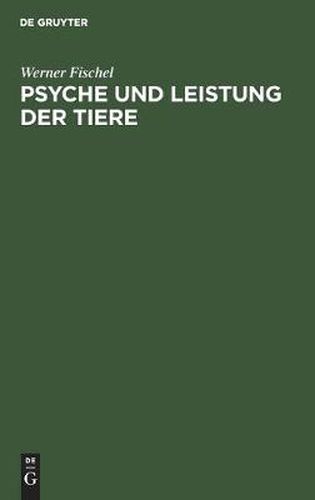 Cover image for Psyche Und Leistung Der Tiere
