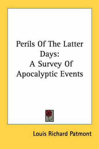 Cover image for Perils of the Latter Days: A Survey of Apocalyptic Events