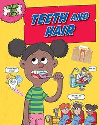 Cover image for Inside Your Body: Teeth and Hair