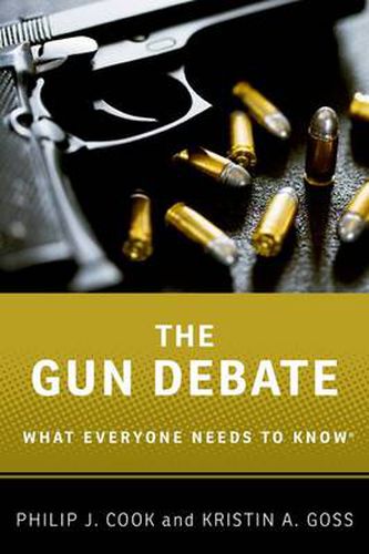 Cover image for The Gun Debate: What Everyone Needs to Know (R)