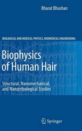 Cover image for Biophysics of Human Hair: Structural, Nanomechanical, and Nanotribological Studies