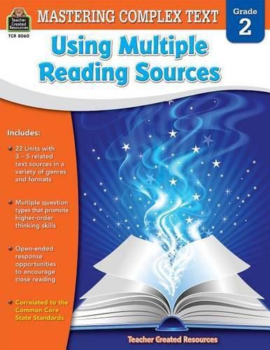 Mastering Complex Text Using Multiple Reading Sources Grd 2