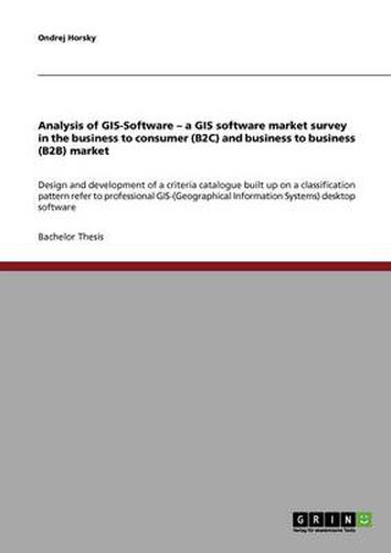 Cover image for Analysis of GIS-Software - a GIS software market survey in the business to consumer (B2C) and business to business (B2B) market