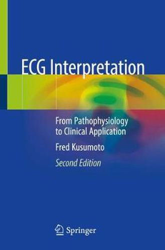 Cover image for ECG Interpretation: From Pathophysiology to Clinical Application