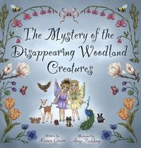 Cover image for The Mystery of the Disappearing Woodland Creatures