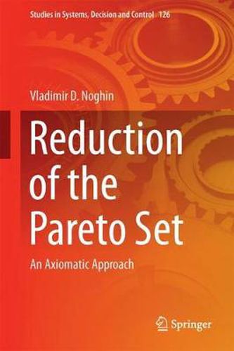 Cover image for Reduction of the Pareto Set: An Axiomatic Approach