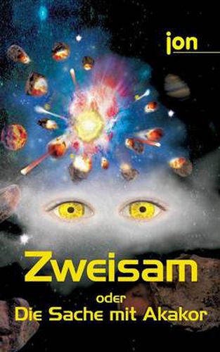 Cover image for Zweisam oder Die Sache mit Akakor