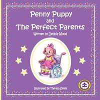 Cover image for Penny Puppy and The Perfect Parents