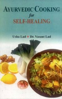 Cover image for Ayurvedic Cooking for Self Healing