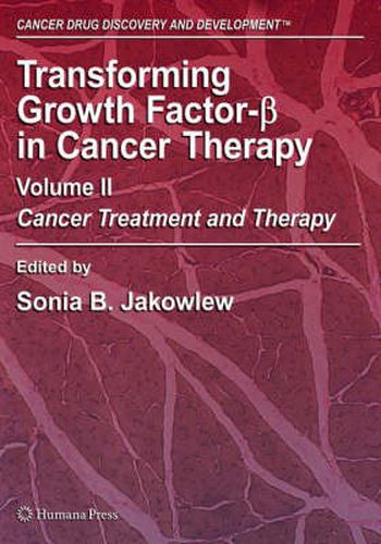 Cover image for Transforming Growth Factor-Beta in Cancer Therapy, Volume II: Cancer Treatment and Therapy