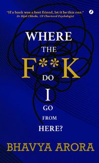 Cover image for Where the F**K Do I Go From Here?