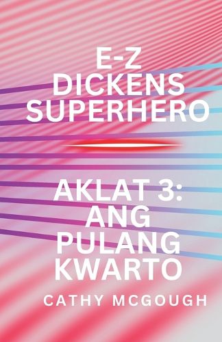 Cover image for E-Z Dickens Superhero Aklat 3 Filipino Edition