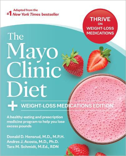 Cover image for The Mayo Clinic Diet: Weight-Loss Medications Edition