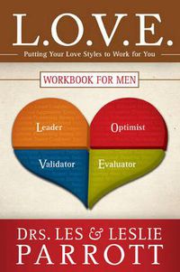 Cover image for L.O.V.E. Workbook for Men: Putting Your Love Styles to Work for You