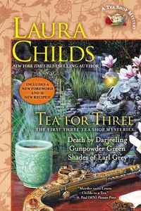 Cover image for Tea for Three: The First Three Tea Shop Mysteries