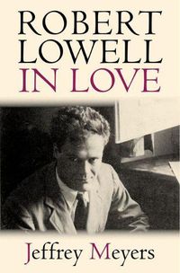 Cover image for Robert Lowell in Love