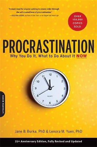 Cover image for Procrastination: Why You Do It, What to Do About It Now