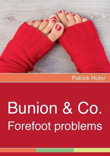 Cover image for Bunion & Co.: Forefoot problems