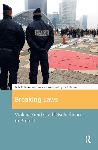 Cover image for Breaking Laws: Violence and Civil Disobedience in Protest