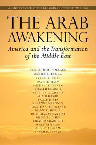 Arab Awakening: America and the Transformation of the Middle East
