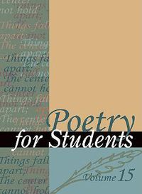 Cover image for Poetry for Students: Presenting Analysis, Context, and Criticism on Commonly Studied Poetry