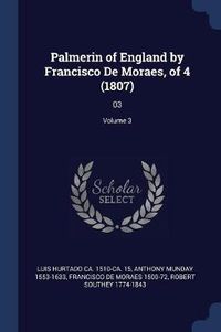 Cover image for Palmerin of England by Francisco de Moraes, of 4 (1807): 03; Volume 3