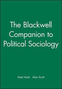 Cover image for The Blackwell Companion to Political Sociology