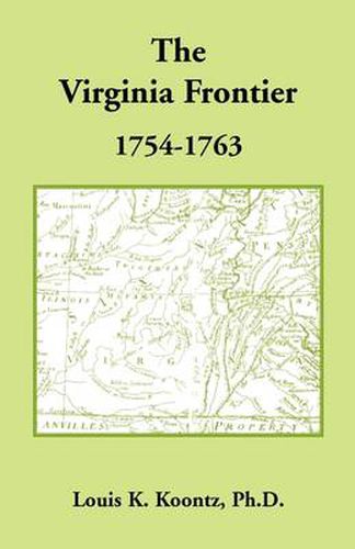 Cover image for The Virginia Frontier, 1754-1763