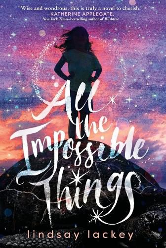 Cover image for All the Impossible Things