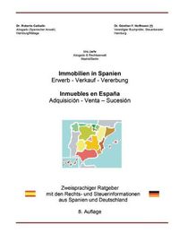 Cover image for Immobilien in Spanien: Zweisprachiger Ratgeber mit den Rechts- und Steuerinformationen aus Spanien und Deutschland