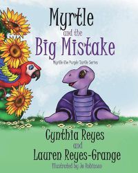 Cover image for Myrtle and the Big Mistake: Myrtle the Purple Turtle Series