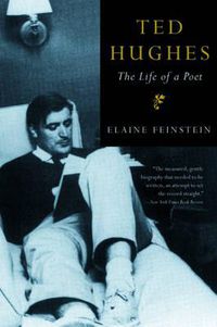 Cover image for Ted Hughes: The Life of a Poet