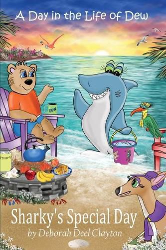 Cover image for A Day in the Life of Dew: Sharky's Special Day