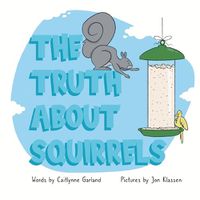 Cover image for The Truth About Squirrels