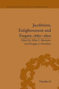 Cover image for Jacobitism, Enlightenment and Empire, 1680-1820