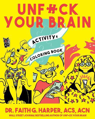 Cover image for Unfuck Your Brain Activity and Coloring Book