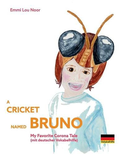 Cover image for A Cricket named Bruno: My Favorite Corona Tale (mit deutscher Vokabelhilfe)