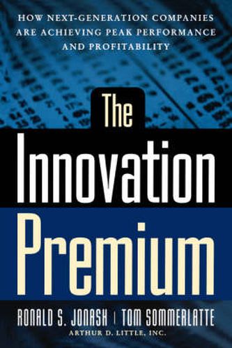 Cover image for The Innovation Premium: How Next Generation Companies are Achieving Peak Performance and Profitability