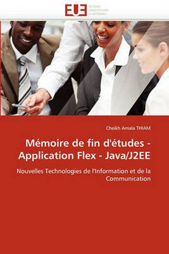 Cover image for Memoire de Fin D'Etudes - Application Flex - Java/J2ee
