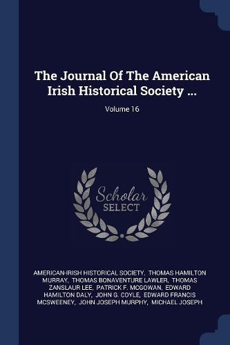 Cover image for The Journal of the American Irish Historical Society ...; Volume 16