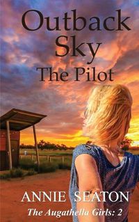 Cover image for Outback Sky: the Pilot