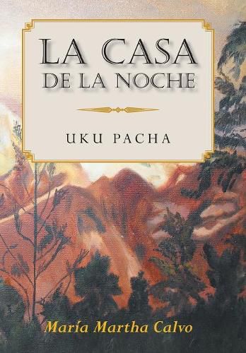 Cover image for La Casa De La Noche: Uku Pacha