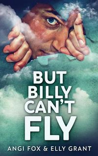 Cover image for But Billy Can't Fly